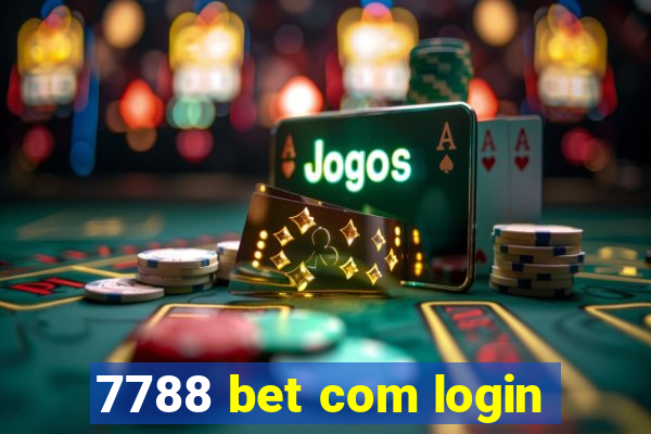 7788 bet com login